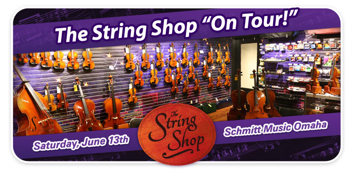 The String Shop "On Tour" – Grand Re-Opening Event at Schmitt Music Omaha!
