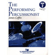 Performing Percussionist - Book 2 by James Coffin